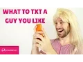 What To Text A Guy You Like Txting Tips