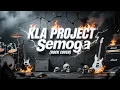 Lagu KLA PROJECT - SEMOGA | ROCK COVER