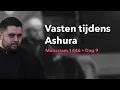 Download Lagu Vasten tijdens Ashura | Muh. 1446, dag 9