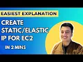 Create Static IP Address for EC2 Instance on AWS AWS Elastic IP