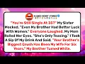My Sister Mocked Me For Being Single At 35 I Revealed Her Brother s Crush Is My Wife