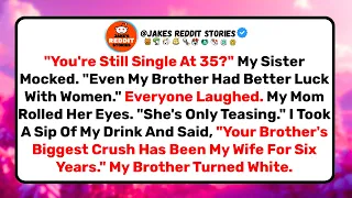 My Sister Mocked Me For Being Single At 35 I Revealed Her Brother s Crush Is My Wife