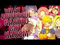 What If Powerful Naruto Got Harem Part 1