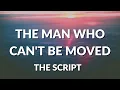 Download Lagu The Script - The Man Who Can't Be Moved (Lyrics)