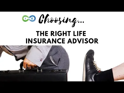 Choosing a Life Insurance Agent