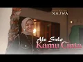Download Lagu Najwa - Aku Suka Kamu cinta ( Official Music VidEo )