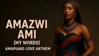 amazwi ami my words 