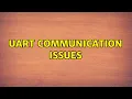 UART Communication Issues