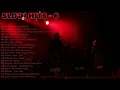 Lagu SLOW HITS - 6