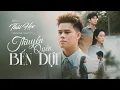 Download Lagu THUYỀN QUÊN BẾN ĐỢI - THÁI HỌC || OFFICIAL MV || St: NGUYỄN VĨ
