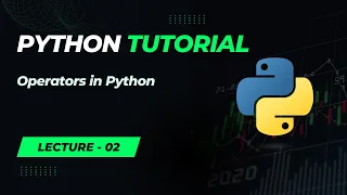 Operators in Python Dive into Beginner-Friendly Python Tutorial - Lecture 2 English