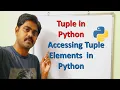 Tuple in python Accessing Elements in tuple How to access elements in tuple in python