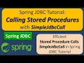 Spring JDBC Tutorial Calling Stored Procedures with SimpleJdbcCall