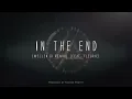 In The End [Mellen Gi Remix] feat. Fleurie - Tommee Profitt