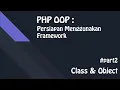 PHP Tutorial OOP Untuk Pemula - CLASS OBJECT