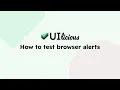 How to test browser alerts UIlicious Test Automation Tutorials