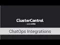 ChatOps Integrations in ClusterControl Product Demonstration