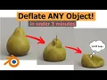 Deflate ANY Object in Blender in Under 3 Minutes Blender Quick Tutorial