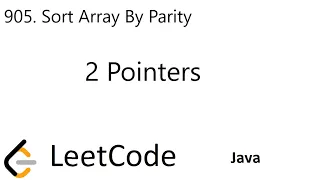LeetCode 905 Sort Array By Parity 2 Pointers Java