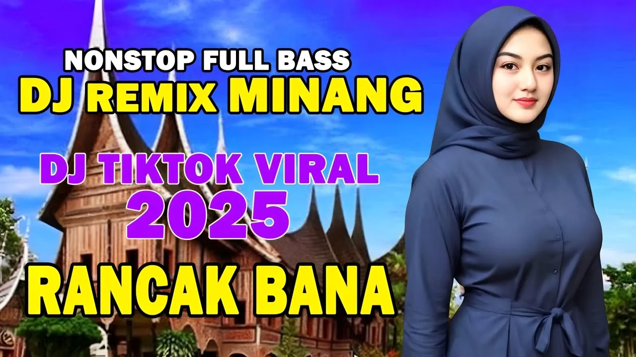 Remix Minang Terbaru 2025 Full Bass – Lagu Minang Remix Terbaru 2025 - DJ Minang Terbaru 2025