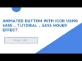 Animated Button with Icon Using SASS - Tutorial