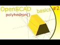 OpenScad tutorial basics 2 English version polyhedron