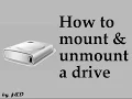 How to mount and unmount a drive