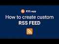 How to Create Custom RSS Feed