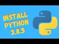 How to Install Python 3 8 5 on Windows 10