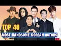 Download Lagu Top 40 knapste Koreaanse acteurs – toen en nu