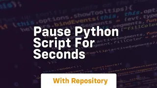 pause python script for seconds