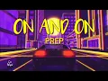 Download Lagu On and on - PREP  | Lyrics