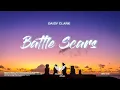 Download Lagu Daisy Clark - Battle Scars (Lirik Terjemahan)