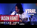 Download Lagu JASON RANTI - SEKILAS INFO \