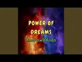 Download Lagu Power of Dreams