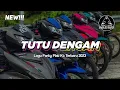 Download Lagu LAGU PARTY 2023 🌴 TUTU DENGAM || Bangalos Rmxr