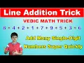 Line Addition Trick to Add Many Single-Digit Numbers Quickly Vedic Math Math Tips and Tricks