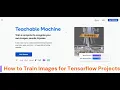 How to Train Images for TensorFlow Projects Teachable Machines Simple Easy