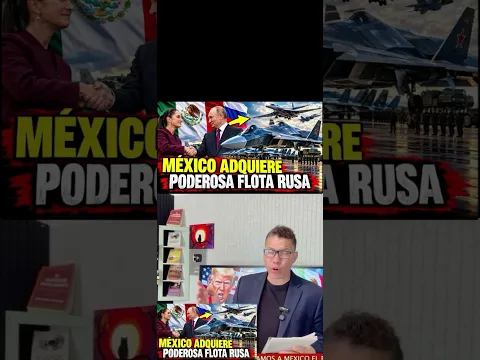 🚨#URGENTE MÉXICO Y RUSIA pactan un acuerdo militar millonario😳🇲🇽