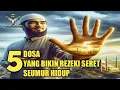Download Lagu Dosa Yang Bikin Seret Rezeki Seumur Hidup!