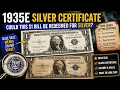 1935E Silver Certificate Explained Could This 1 Bill Really Be Redeemed for Silver