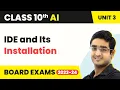 IDE and Its Installation - Advance Python Class 10 Artificial Intelligence Unit 3 CBSE 2024
