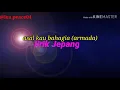 Download Lagu LYRICS asal kau bahagia Versi jepang(armada)
