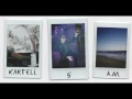 Kartell - 5 AM