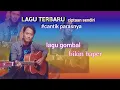 Download Lagu cantik parasnya /lagu ciptaan senderi musik original