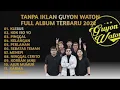 Download Lagu FULL ALBUM GUYON WATON NINGGAL CERITO 9