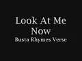 Look At Me Now - Busta Rhymes Verse [Lyrics on screen & in description]
