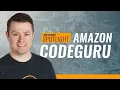 AWS Service Spotlight - Amazon CodeGuru