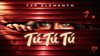 Tú Tú Tú - (Video Con Letras) - T3R Elemento - DEL Records 2026