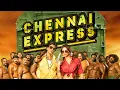 Lagu Chennai Express Full Movie | Shahrukh Khan | Deepika Padukone | New Bollywood Movie | Facts Hindi 